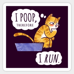 I Poop, Therefore I Run Magnet